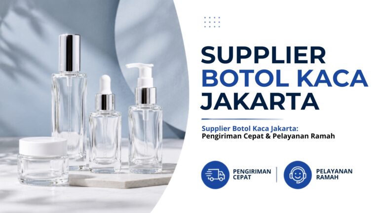 Supplier Botol Kaca Jakarta: Pengiriman Cepat & Pelayanan Ramah